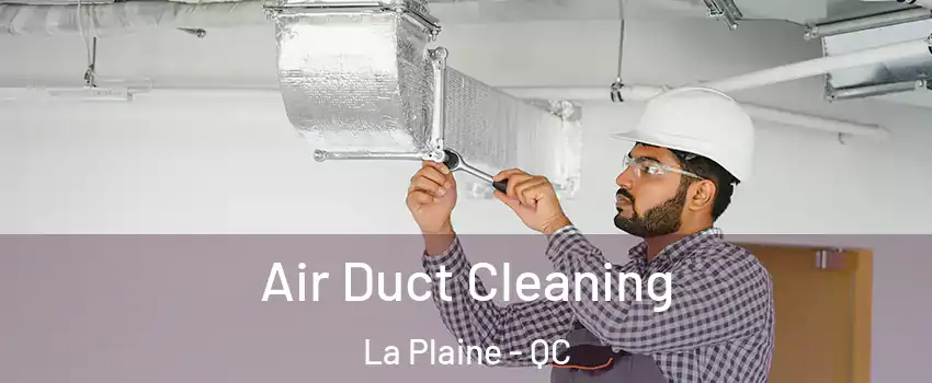  Air Duct Cleaning La Plaine - QC