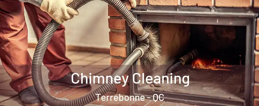  Chimney Cleaning Terrebonne - QC