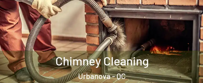  Chimney Cleaning Urbanova - QC