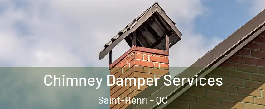  Chimney Damper Services Saint-Henri - QC
