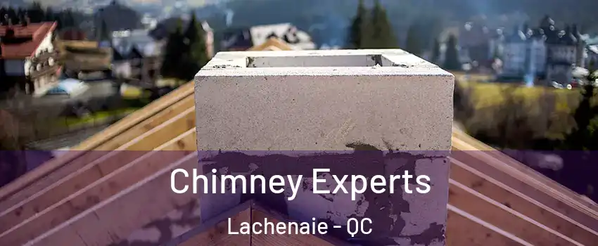 Chimney Experts Lachenaie - QC