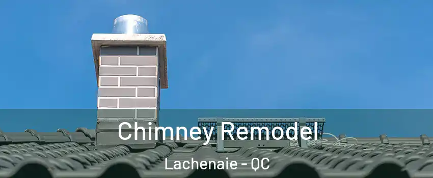  Chimney Remodel Lachenaie - QC