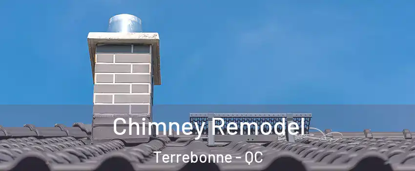  Chimney Remodel Terrebonne - QC