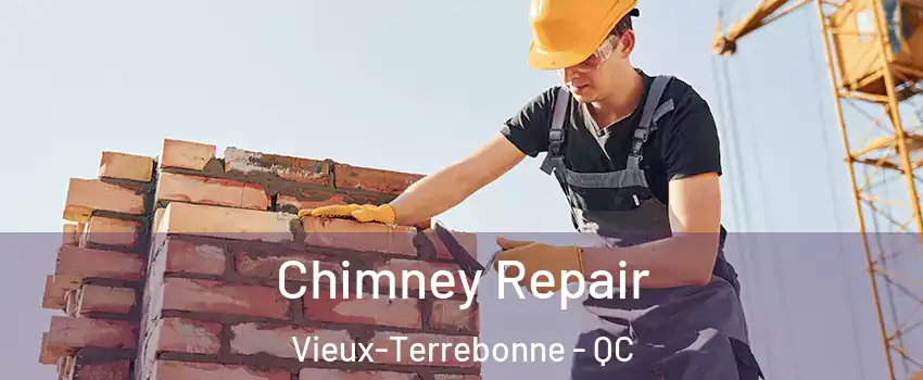  Chimney Repair Vieux-Terrebonne - QC