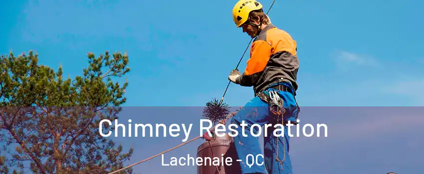  Chimney Restoration Lachenaie - QC
