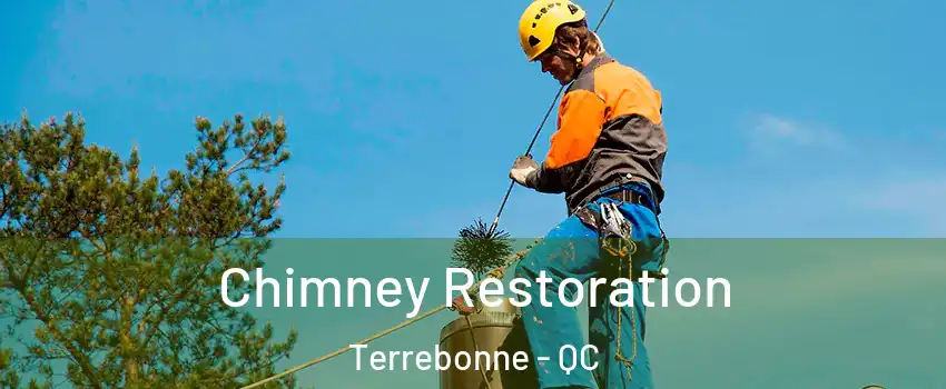  Chimney Restoration Terrebonne - QC