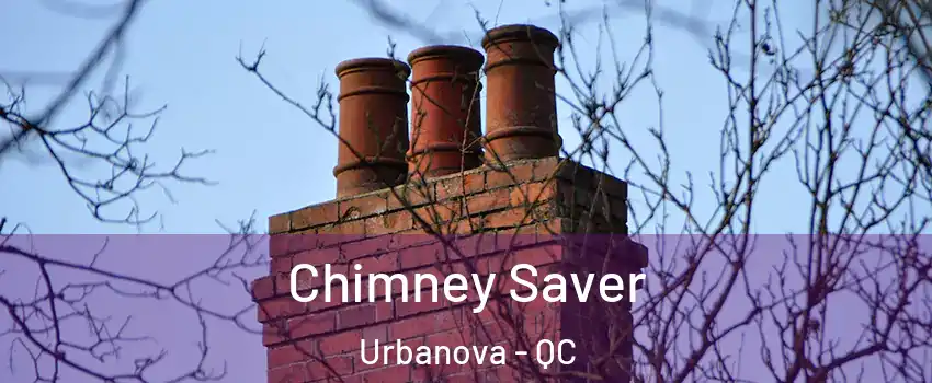  Chimney Saver Urbanova - QC
