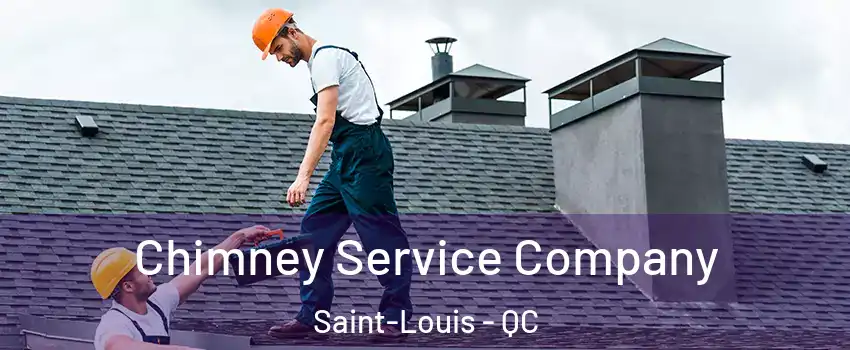  Chimney Service Company Saint-Louis - QC