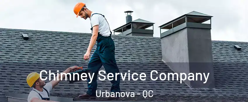  Chimney Service Company Urbanova - QC