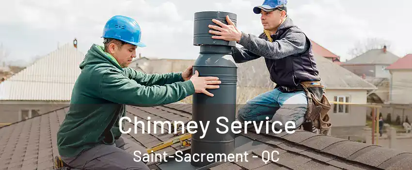  Chimney Service Saint-Sacrement - QC