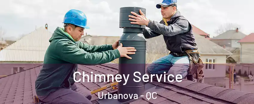  Chimney Service Urbanova - QC