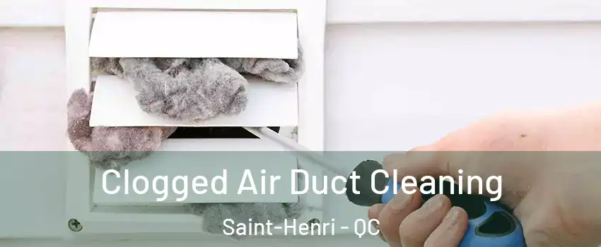  Clogged Air Duct Cleaning Saint-Henri - QC