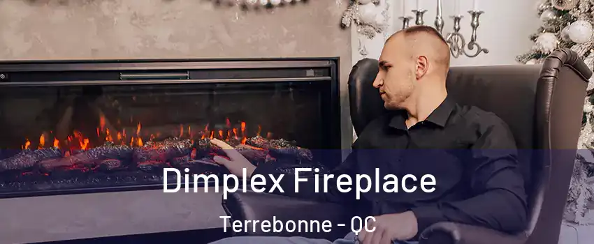  Dimplex Fireplace Terrebonne - QC