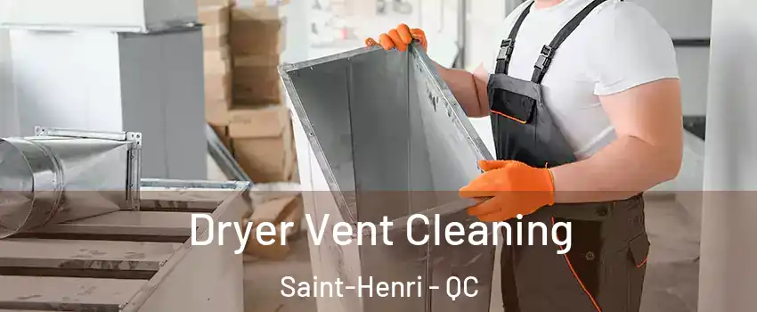  Dryer Vent Cleaning Saint-Henri - QC