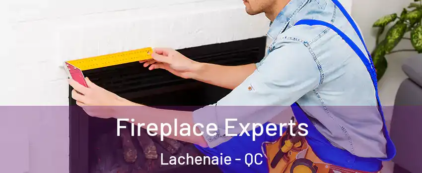  Fireplace Experts Lachenaie - QC