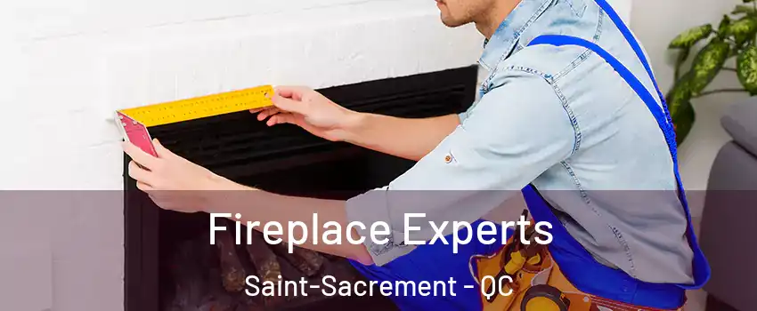  Fireplace Experts Saint-Sacrement - QC