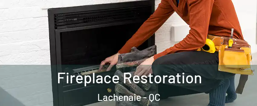  Fireplace Restoration Lachenaie - QC