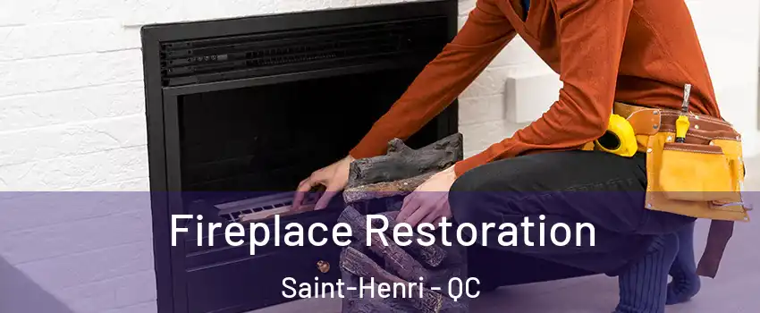  Fireplace Restoration Saint-Henri - QC
