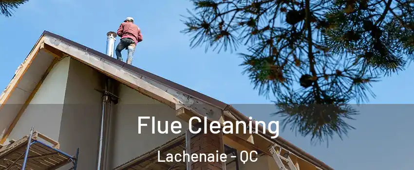  Flue Cleaning Lachenaie - QC