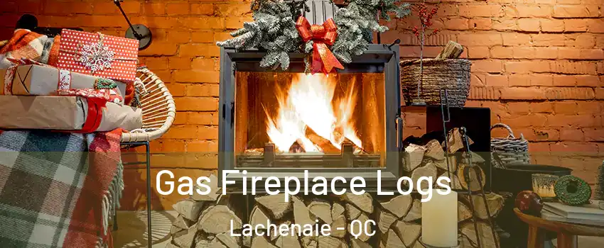 Gas Fireplace Logs Lachenaie - QC