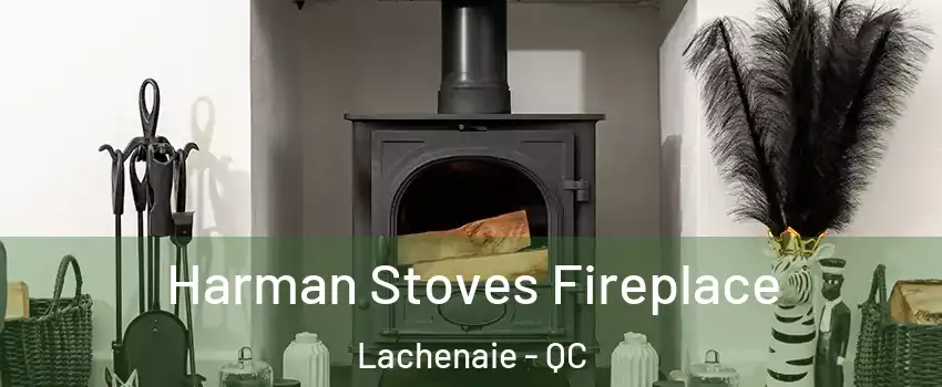  Harman Stoves Fireplace Lachenaie - QC