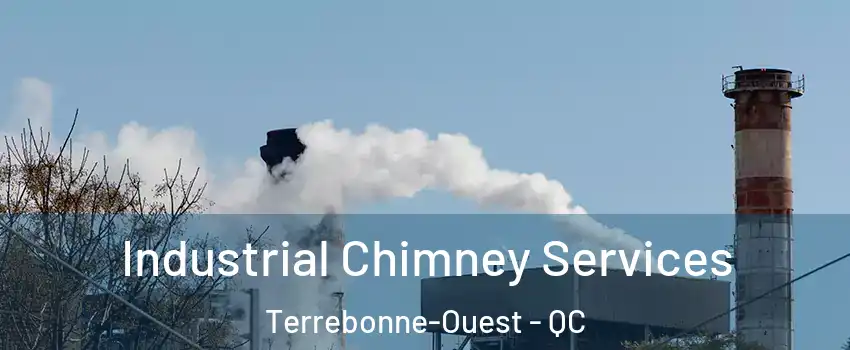  Industrial Chimney Services Terrebonne-Ouest - QC
