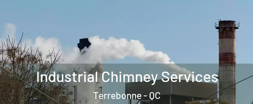  Industrial Chimney Services Terrebonne - QC