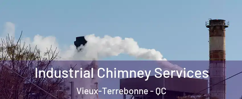  Industrial Chimney Services Vieux-Terrebonne - QC