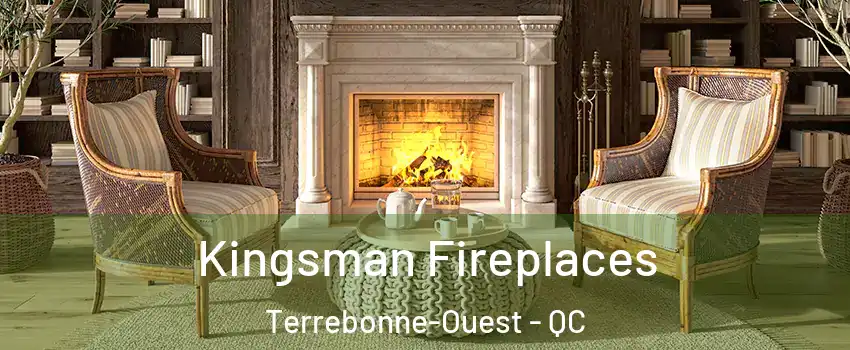  Kingsman Fireplaces Terrebonne-Ouest - QC