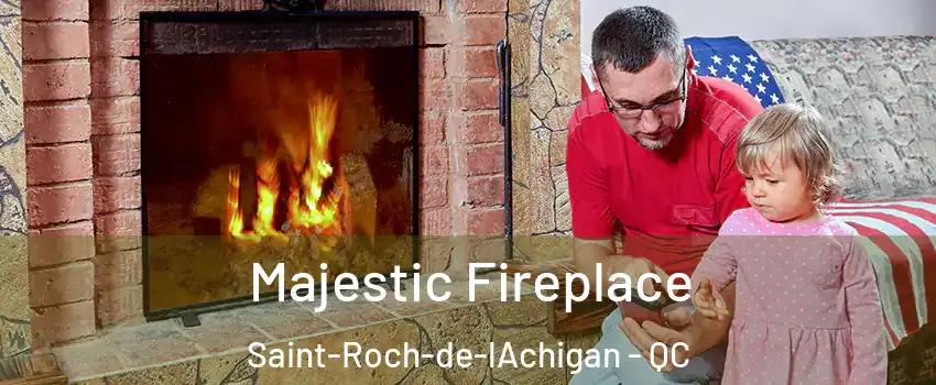  Majestic Fireplace Saint-Roch-de-lAchigan - QC