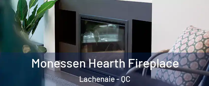  Monessen Hearth Fireplace Lachenaie - QC