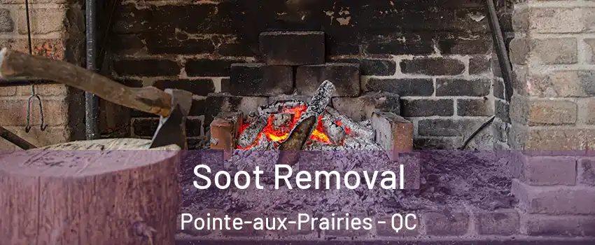  Soot Removal Pointe-aux-Prairies - QC