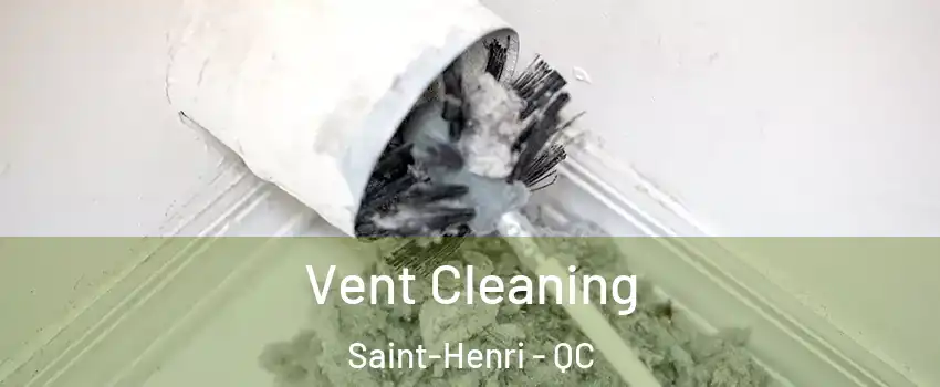  Vent Cleaning Saint-Henri - QC
