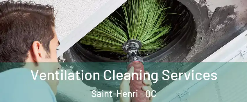  Ventilation Cleaning Services Saint-Henri - QC