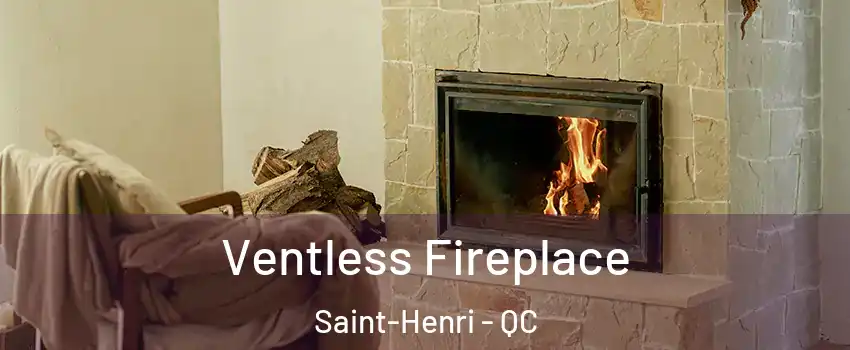  Ventless Fireplace Saint-Henri - QC