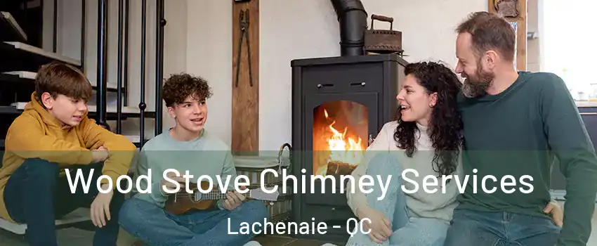  Wood Stove Chimney Services Lachenaie - QC