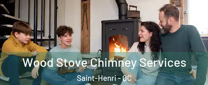 Wood Stove Chimney Services Saint-Henri - QC