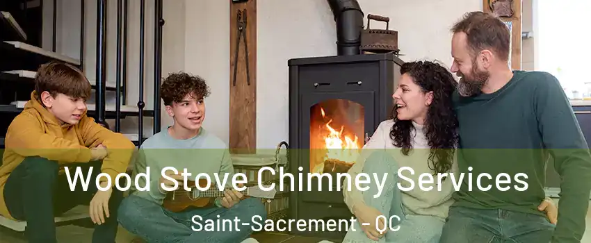  Wood Stove Chimney Services Saint-Sacrement - QC